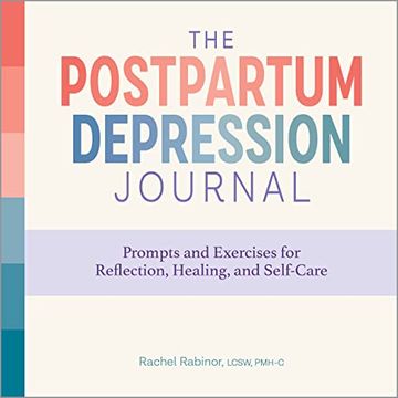 portada The Postpartum Depression Journal: Prompts and Exercises for Reflection, Healing, and Self-Care (in English)