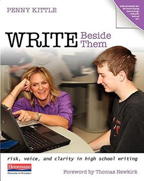portada Write Beside Them: Risk, Voice, and Clarity in High School Writing
