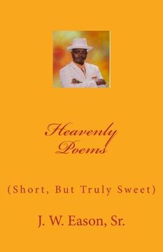 portada Heavenly Poems (Short, But Truly Sweet): (Short, But Truly Sweet)