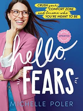 portada Hello, Fears: Crush Your Comfort Zone and Become who You're Meant to be (en Inglés)