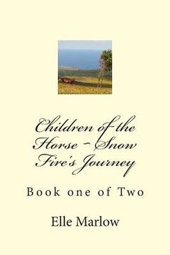 portada Children of the Horse Snow Fire's Journey (en Inglés)