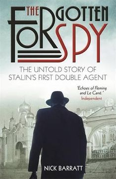 portada The Forgotten Spy: The Untold Story of Stalin's First British Mole (in English)