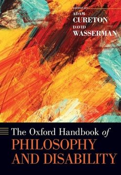 portada The Oxford Handbook of Philosophy and Disability (Oxford Handbooks) (en Inglés)