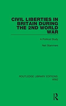 portada Civil Liberties in Britain During the 2nd World War: A Political Study (en Inglés)