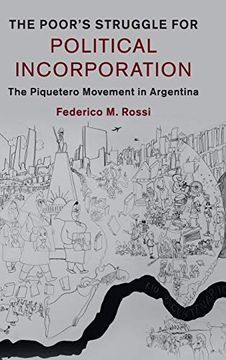 portada The Poor's Struggle for Political Incorporation: The Piquetero Movement in Argentina (Cambridge Studies in Contentious Politics) (en Inglés)