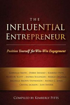 portada The Influential Entrepreneur: Position Yourself for Win-Win Engagement (en Inglés)