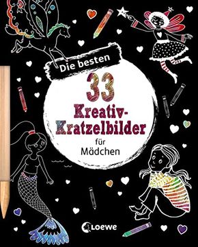 portada Die Besten 33 Kreativ-Kratzelbilder für Mädchen Kritz-Kratz-Beschäftigung für Kinder ab 5 Jahre (en Alemán)