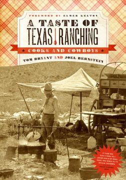 portada A Taste of Texas Ranching: Cooks and Cowboys (en Inglés)