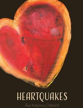 portada Heartquakes: Paintings and Poems for Healing Hearts