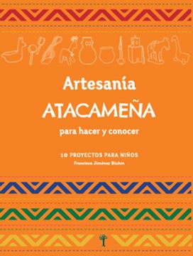 portada Artesania Atacameña: para hacer y conocer