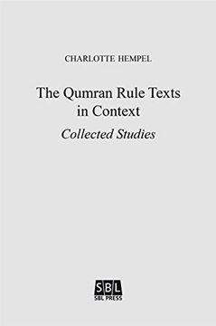 portada The Qumran Rule Texts in Context: Collected Studies (en Inglés)