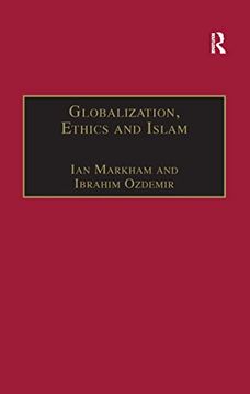 portada Globalization, Ethics and Islam: The Case of Bediuzzaman Said Nursi (en Inglés)