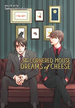 portada The Cornered Mouse Dreams of Cheese (en Inglés)
