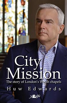 portada City Mission: The Story of London's Welsh Chapels (en Inglés)