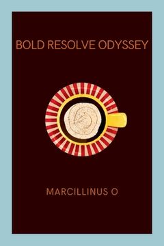 portada Bold Resolve Odyssey (en Inglés)