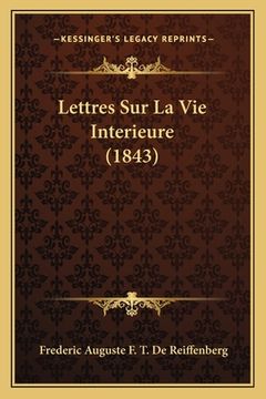 portada Lettres Sur La Vie Interieure (1843) (en Francés)