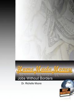 portada Home Made Money: Jobs Without Borders (in English)