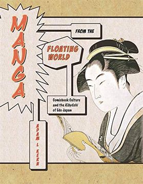 portada Manga From the Floating World: Comicbook Culture and the Kibyōshi of edo Japan, Second Edition, With a new Preface (Harvard East Asian Monographs) 