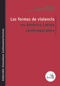 portada Las Formas de Violencia en América Latina Contemporánea