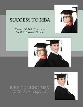 portada SUCCESS  to  MBA: Your MBA Dream Will Come True