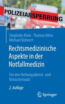 portada Rechtsmedizinische Aspekte in der Notfallmedizin: Für den Rettungsdienst- und Notarzteinsatz (en Alemán)