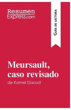 portada Meursault, caso revisado de Kamel Daoud (Guía de lectura): Resumen y análisis completo