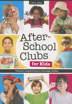 portada After-School Clubs for Kids: Thematic Programming to Encourage Reading (in English)