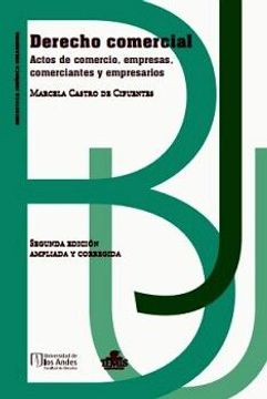 portada Derecho Comercial: Actos de Comercio, Empresas, Comerciantes y Empresarios (Segunda Edición. Ampliada y Corregida)