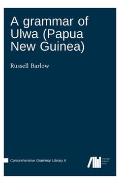 portada A grammar of Ulwa (Papua New Guinea) (en Inglés)