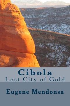 portada Cibola: Lost City of Gold (en Inglés)