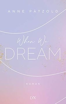 portada When we Dream (Love Nxt, Band 1) (en Alemán)