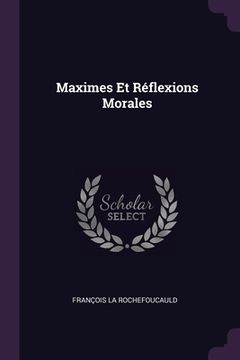 portada Maximes Et Réflexions Morales (en Inglés)