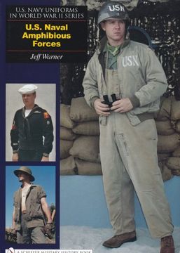 portada U.S. Navy Uniforms in World War II Series: U.S. Naval Amphibious Forces (U.S. Navy Uniforms in World War II Series Schiffer Military)