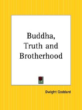portada buddha, truth and brotherhood (en Inglés)