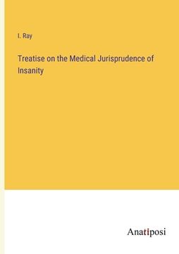 portada Treatise on the Medical Jurisprudence of Insanity (en Inglés)