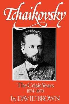 portada tchaikovsky: the crisis years 1874-1878 (en Inglés)