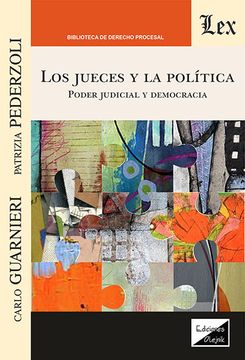 portada Los jueces y la política: Poder judicial y democracia (in Spanish)