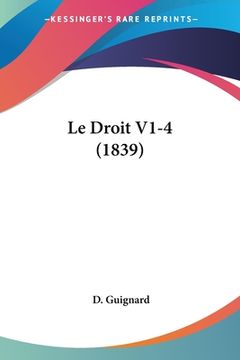 portada Le Droit V1-4 (1839) (en Francés)
