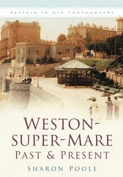 portada Weston-Super-Mare Past & Present (en Inglés)