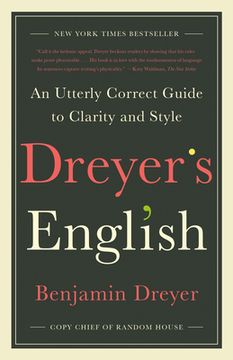portada Dreyer's English: An Utterly Correct Guide to Clarity and Style (en Inglés)