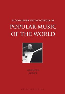 portada Bloomsbury Encyclopedia of Popular Music of the World, Volume 7 (en Inglés)