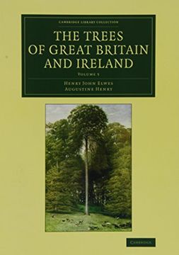 portada The Trees of Great Britain and Ireland: Volume 5 (Cambridge Library Collection - Botany and Horticulture) (en Inglés)