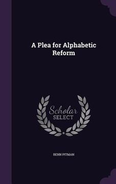 portada A Plea for Alphabetic Reform