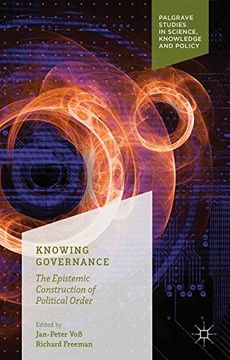 portada Knowing Governance: The Epistemic Construction of Political Order (Palgrave Studies in Science, Knowledge and Policy) (en Inglés)