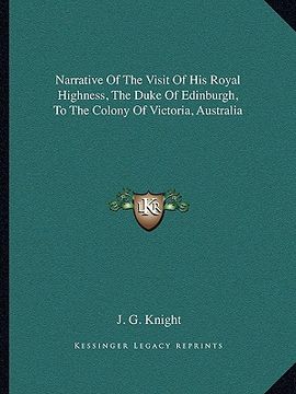 portada narrative of the visit of his royal highness, the duke of edinburgh, to the colony of victoria, australia