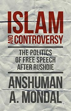 portada Islam and Controversy: The Politics of Free Speech After Rushdie (en Inglés)