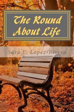 portada The Round About Life (en Inglés)