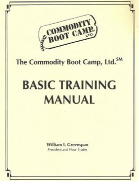 portada The Commodity Boot Camp Basic Training Manual (in English)