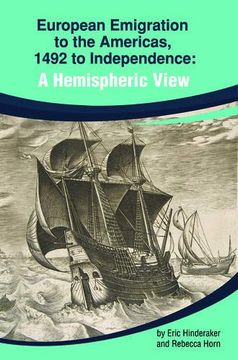 portada European Emigration to the Americas: 1492 to Independence: A Hemispheric View (en Inglés)
