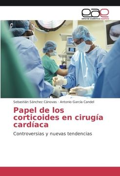 portada Papel de los corticoides en cirugía cardíaca: Controversias y nuevas tendencias